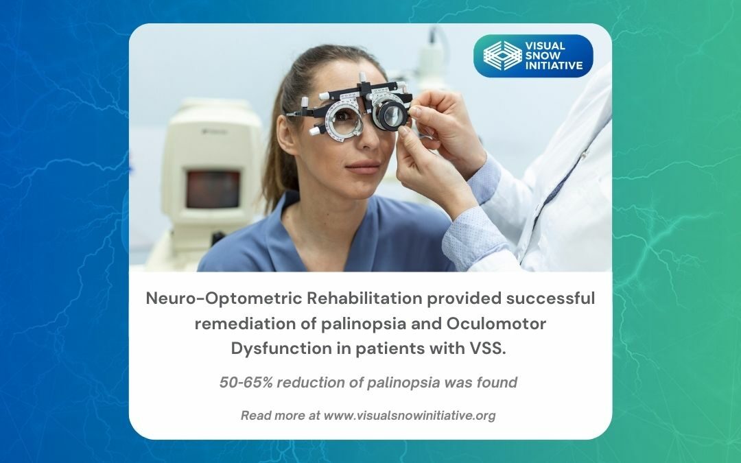 Neuro Optometric Rehabilitation Provided Successful Remediation Of Palinopsia And Oculomotor