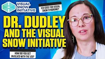 Dr. Leanna Dudley Answer Your Questions - Part 5 (The Visual Snow Initiative, ICD-11)